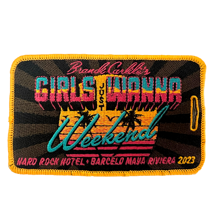 Girls Just Wanna Weekend 2023 Luggage Tag (Includes Shipping)