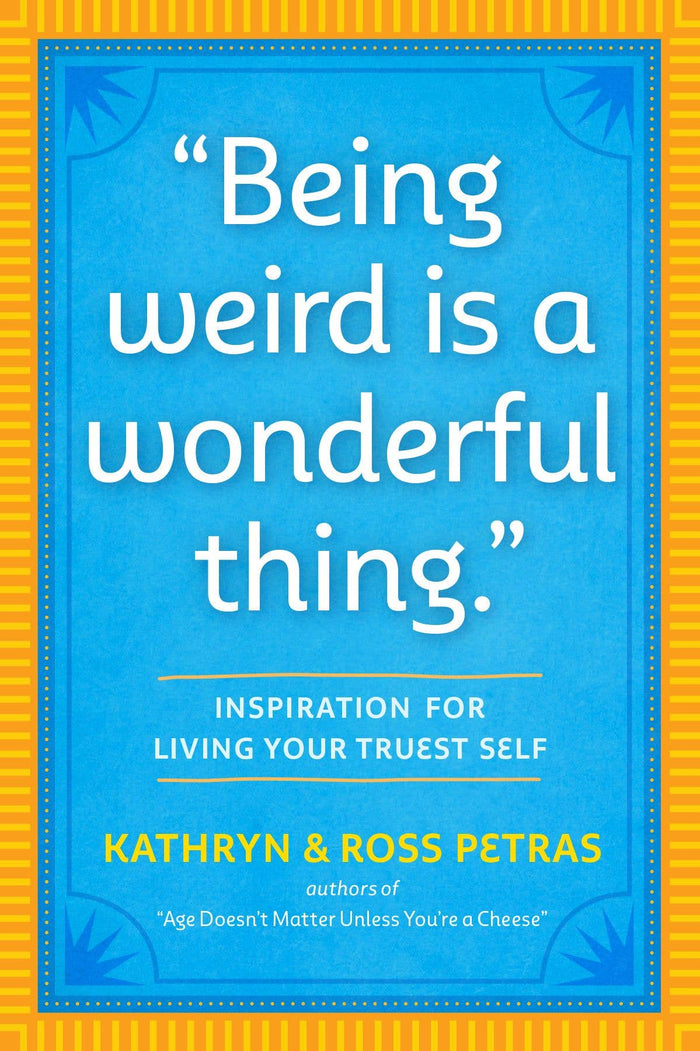 Weird Is Wonderful