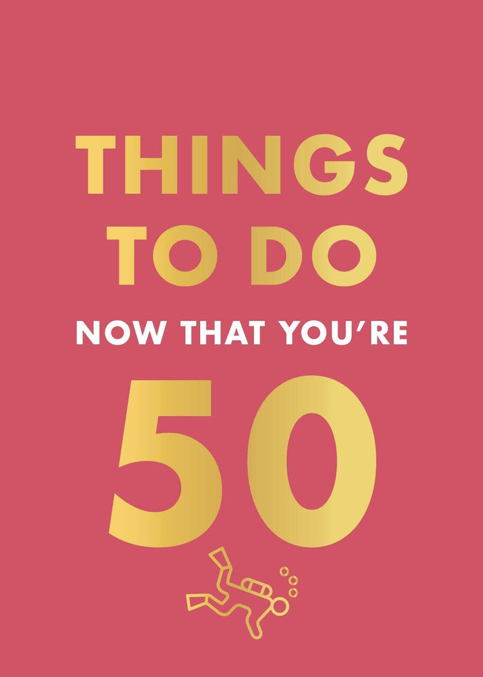 You're 50