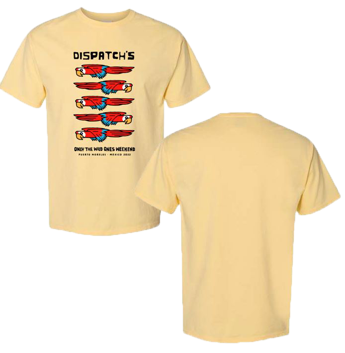 DISPATCH'S Only the Wild Ones Weekend 2022 Parrots Unisex T-shirt