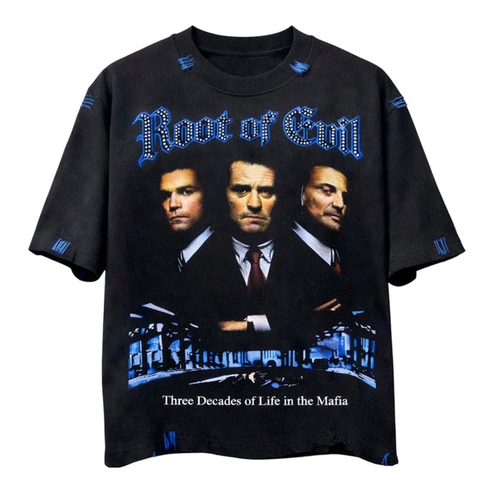 Root Of Evil Goodfellas T-Shirt